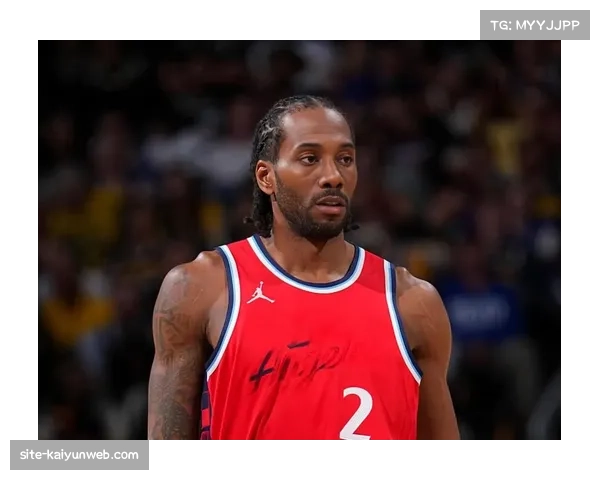 伦纳德1074分排名得分榜第三 快船核心进攻输出稳定